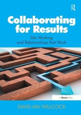 Collaborating for Results - David Ian Willcock
