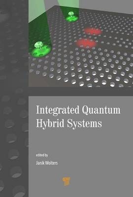 Integrated Quantum Hybrid Systems -  Janik Wolters