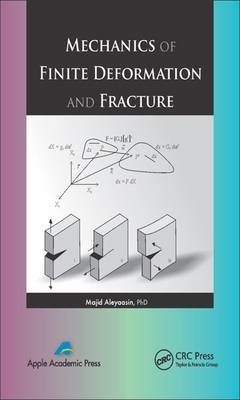 Mechanics of Finite Deformation and Fracture -  Majid Aleyaasin