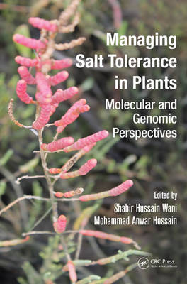 Managing Salt Tolerance in Plants - 