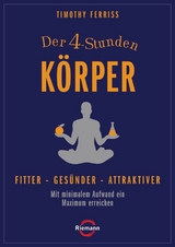 Der 4-Stunden-K&ouml;rper - Timothy Ferriss