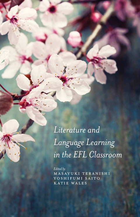 Literature and Language Learning in the EFL Classroom - Masayuki Teranishi