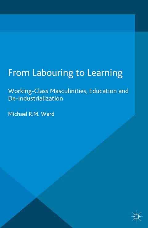 From Labouring to Learning - Michael R.M. Ward