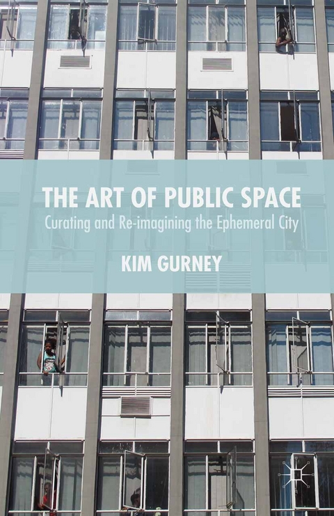 The Art of Public Space - Kim Gurney