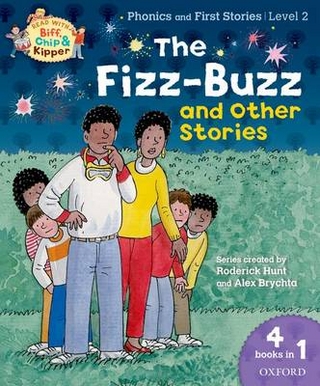 Read with Biff, Chip and Kipper Phonics & First Stories: Level 2: The Fizz-Buzz and Other Stories