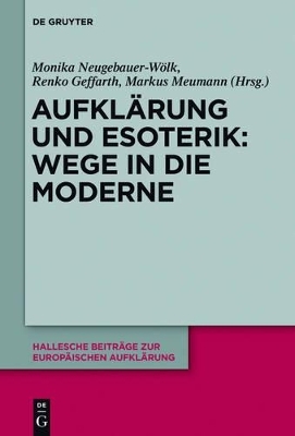 Aufkl&auml;rung und Esoterik: Wege in die Moderne - 