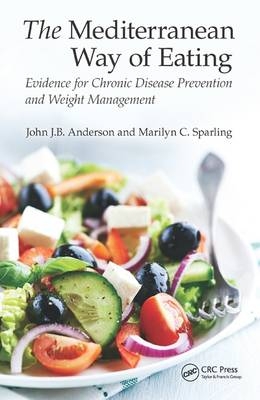 Mediterranean Way of Eating -  John J.B. Anderson,  Marilyn C. Sparling