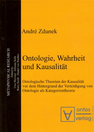 Ontologie, Wahrheit und Kausalität