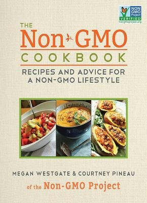 The Non-GMO Cookbook - Courtney Pineau, Megan Westgate
