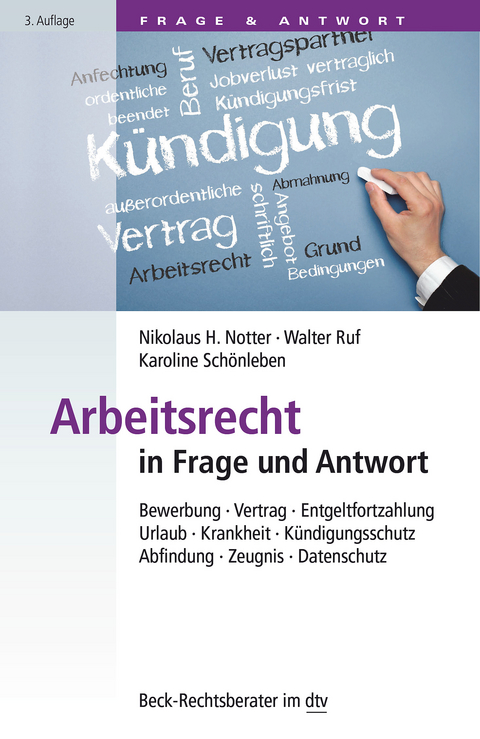 Arbeitsrecht in Frage und Antwort - Nikolaus H. Notter, Walter Ruf, Karoline Sch&ouml;nleben