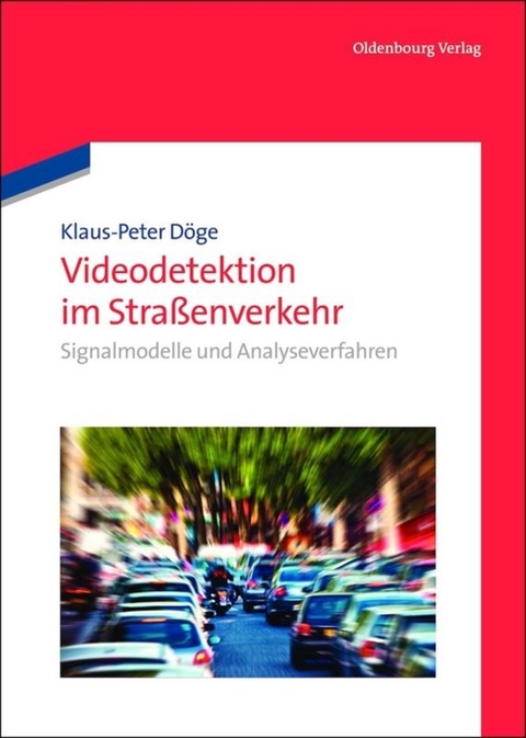 Videodetektion im Straßenverkehr - Klaus-Peter Döge