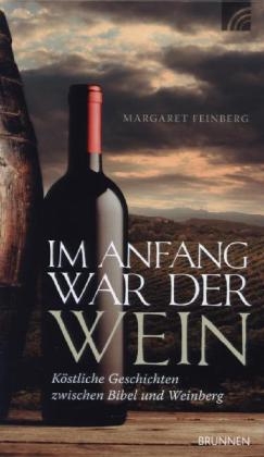 Im Anfang war der Wein