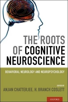 The Roots of Cognitive Neuroscience - 