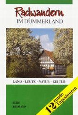 Radwandern im D&uuml;mmerland - Elke Reimann
