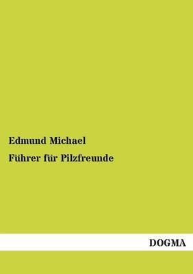 FÃ¼hrer fÃ¼r Pilzfreunde