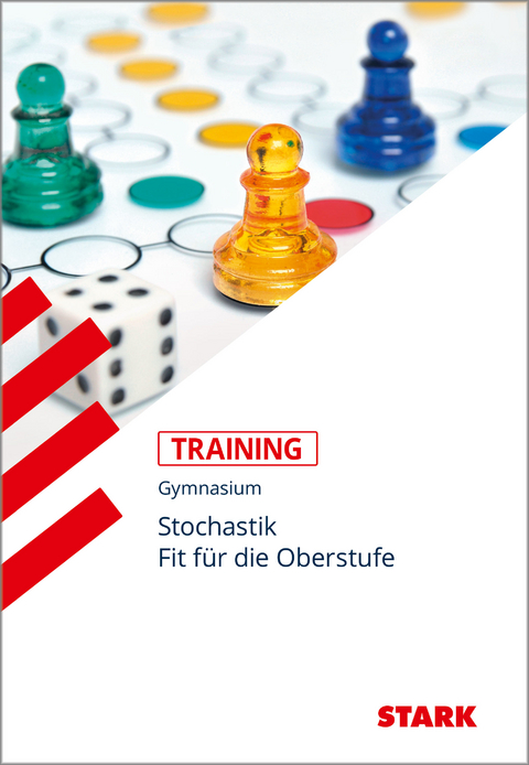 STARK Mathematik - Training Gymnasium - Fit für die Oberstufe: Stochastik - Sybille Reimann