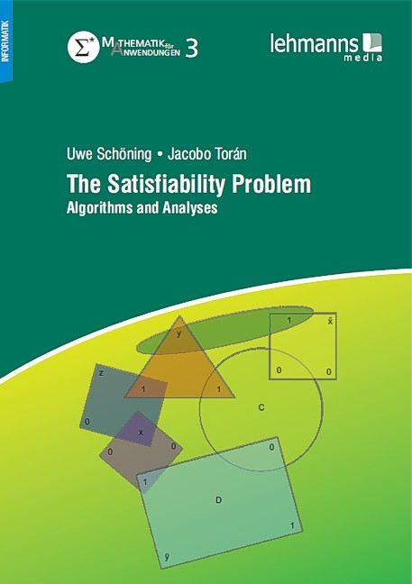 The Satisfiability Problem - Uwe Schöning, Jacobo Torán