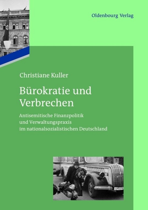 B&uuml;rokratie und Verbrechen - Christiane Kuller