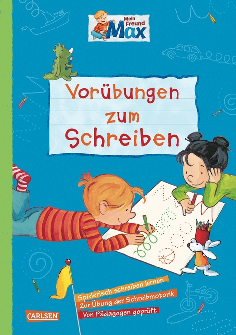 Max Blaue Reihe: Mein Freund Max - Vor&uuml;bungen zum Schreiben - Brigitte Paul