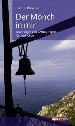 Der M&ouml;nch in mir - Heinz Nu&szlig;baumer