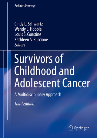 Survivors of Childhood and Adolescent Cancer