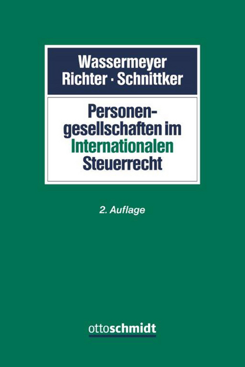 Personengesellschaften im Internationalen Steuerrecht - 