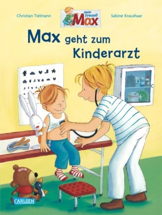Max-Bilderb&uuml;cher: Max geht zum Kinderarzt - Christian Tielmann