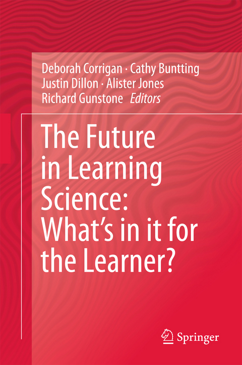 The Future in Learning Science: What&rsquo;s in it for the Learner? - 