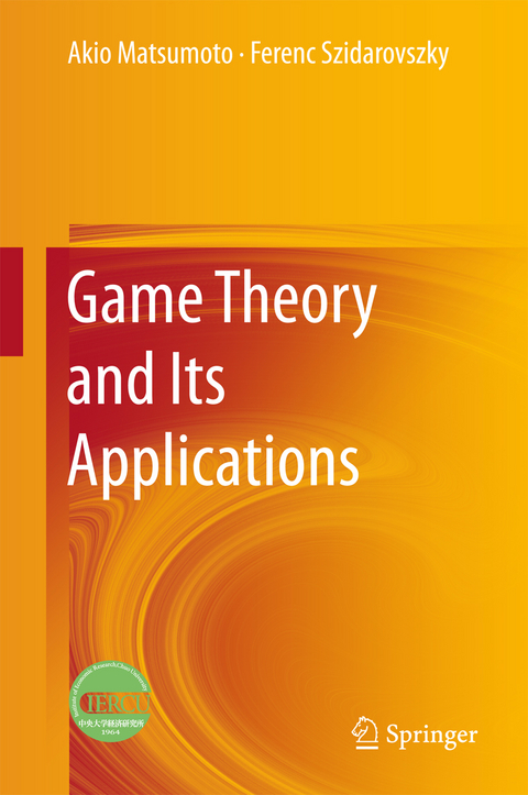 Game Theory and Its Applications -  Akio Matsumoto,  Ferenc Szidarovszky