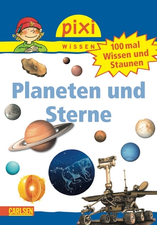 Pixi Wissen 56: VE 5 100 mal Wissen und Staunen: Planeten und Sterne