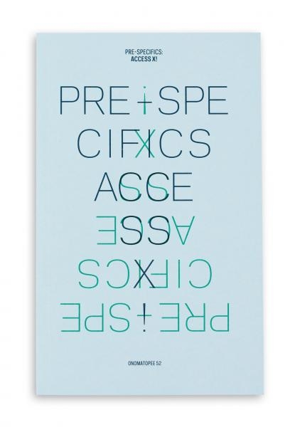 Pre-specifics: Access X! - Vera Buhlmann, Freek Lomme, Michael Capio