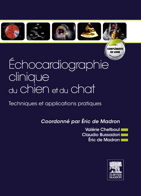 Echocardiographie clinique du chien et du chat -  Claudio Bussadori,  Valerie Chetboul,  Eric DURRIEU DE MADRON
