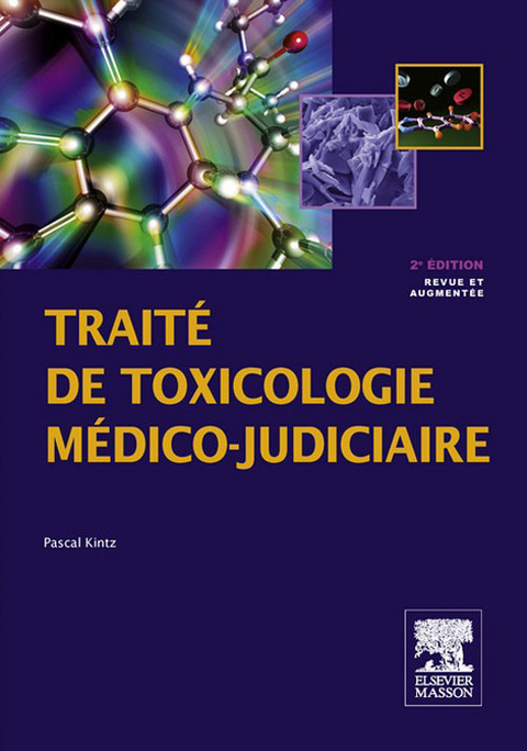 Traite de toxicologie medico-judiciaire -  Pascal Kintz