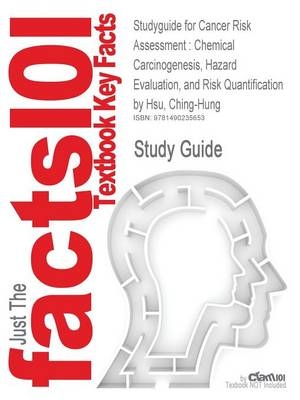 Studyguide for Cancer Risk Assessment -  Cram101 Textbook Reviews