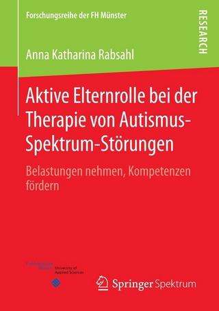 Aktive Elternrolle bei der Therapie von Autismus-Spektrum-Störungen