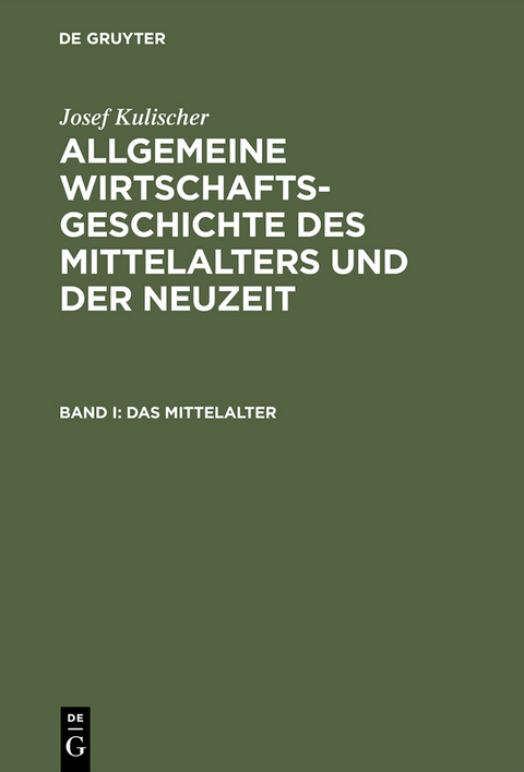 Allgemeine Wirtschaftsgeschichte des Mittelalters und der Neuzeit - Josef Kulischer