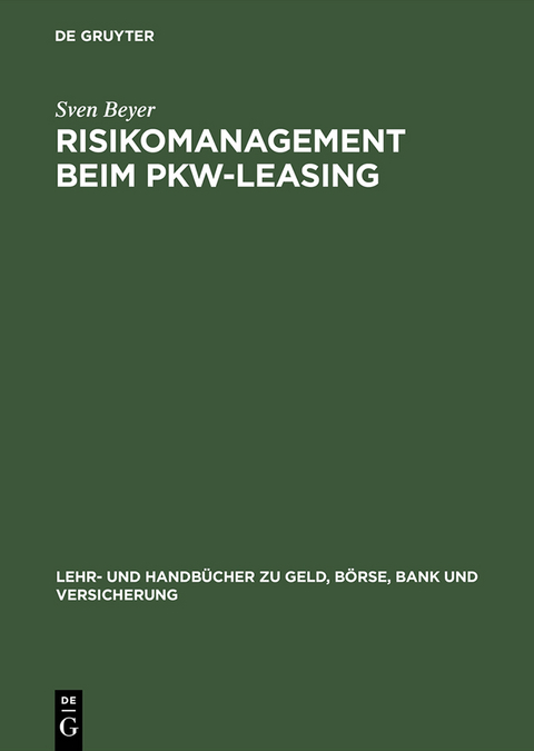 Risikomanagement beim Pkw-Leasing - Sven Beyer