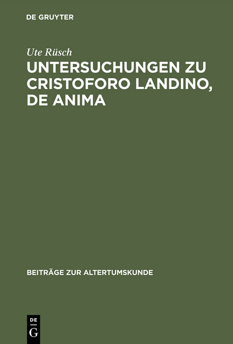 Untersuchungen zu Cristoforo Landino, De anima - Ute R&uuml;sch