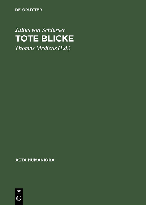 Tote Blicke - Julius von Schlosser