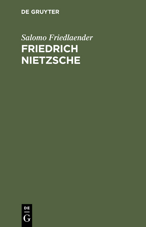 Friedrich Nietzsche - Salomo Friedlaender