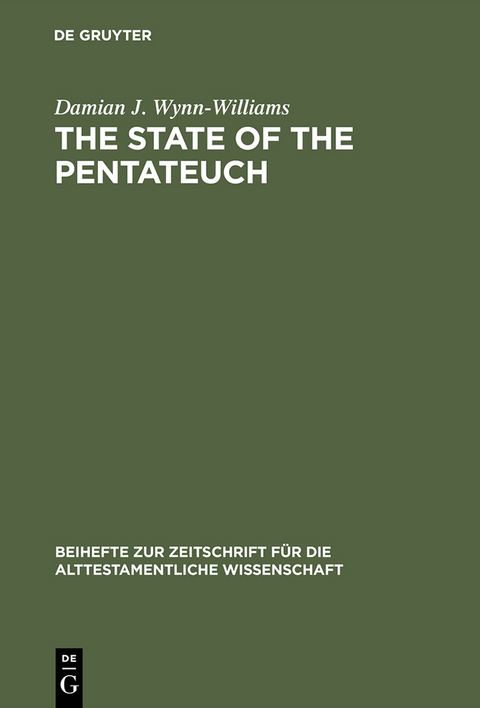 The State of the Pentateuch - Damian J. Wynn-Williams
