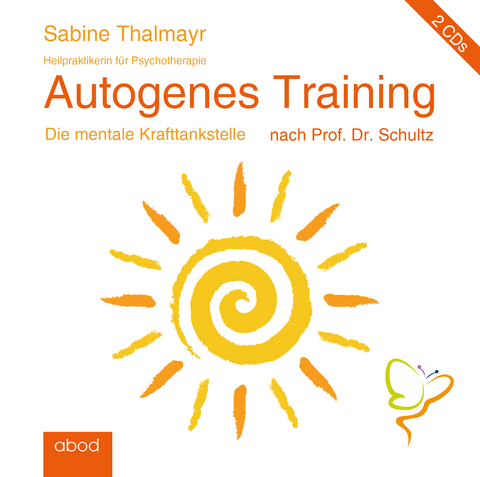 Autogenes Training nach Prof. Dr. Schultz - Sabine Thalmayr