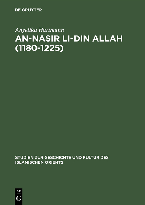 An-Nasir li-Din Allah (1180&ndash;1225) - Angelika Hartmann