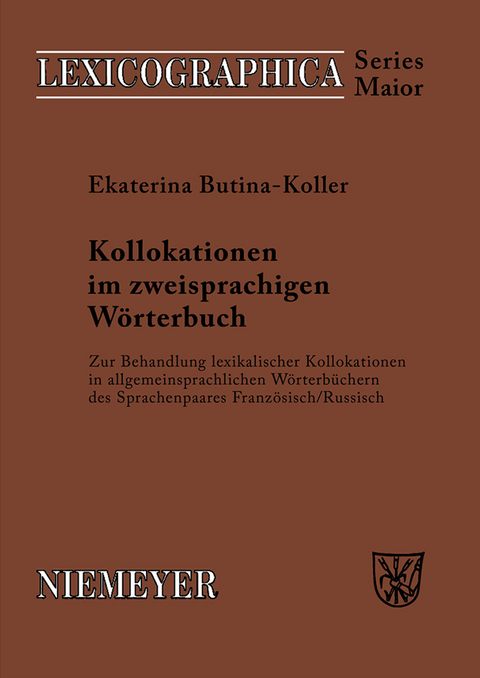 Kollokationen im zweisprachigen W&ouml;rterbuch - Ekaterina Butina-Koller