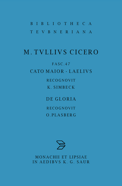 Cato maior. Laelius. De gloria -  Marcus Tullius Cicero