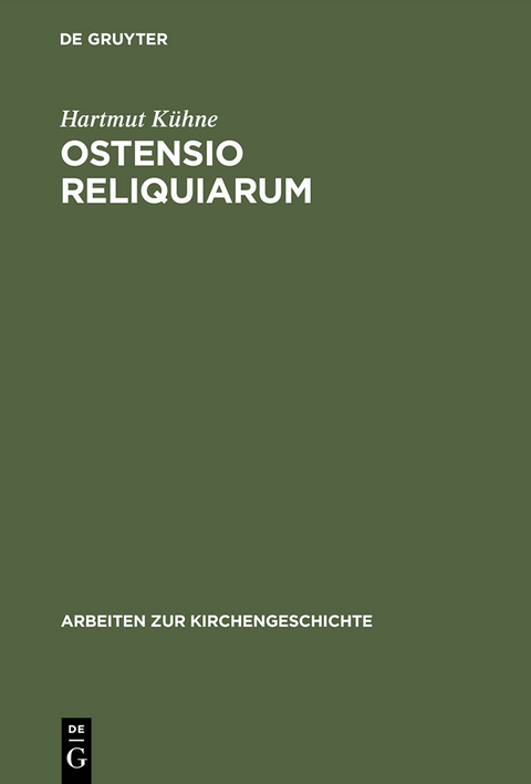 Ostensio reliquiarum - Hartmut K&uuml;hne