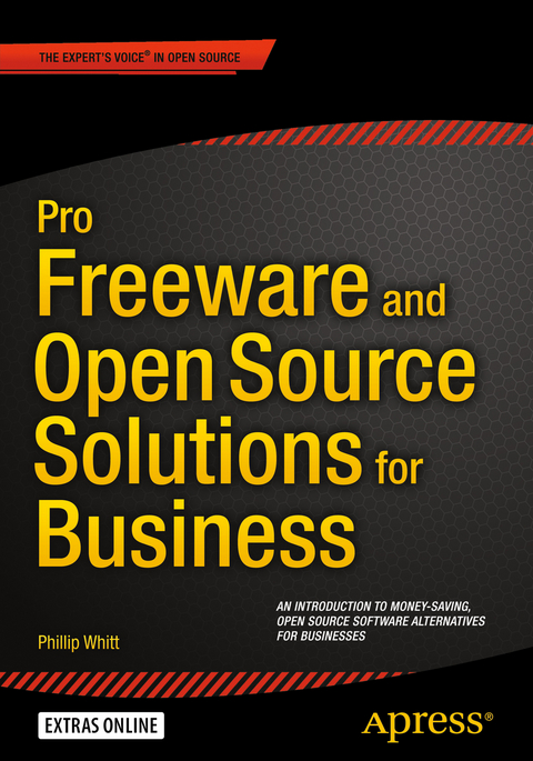 Pro Freeware and Open Source Solutions for Business - Phillip Whitt