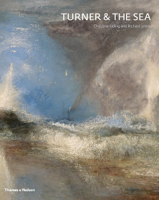 Turner & the Sea - Christine Riding, Richard Johns
