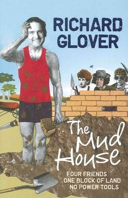 Mud House -  Richard Glover