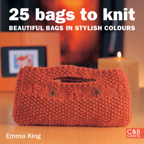 25 Bags to Knit -  Emma King